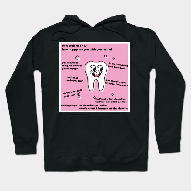 Do the Tooth Teeth have Teeth Too? Hoodie by MarzipanMushroom